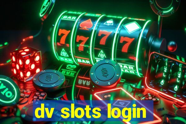 dv slots login